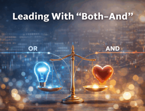 Leading With “Both-And”: The Quiet Power of Self-Leadership in a Binary World